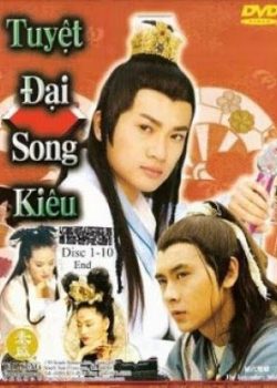 Tuyệt Đại Song Kiêu Tuyệt Đại Song Kiêu