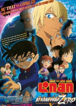 Thám tử lừng danh Conan: Kẻ hành pháp Zero Thám tử lừng danh Conan: Kẻ hành pháp Zero