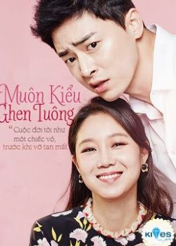 Muôn Kiểu Ghen Tuông Muôn Kiểu Ghen Tuông