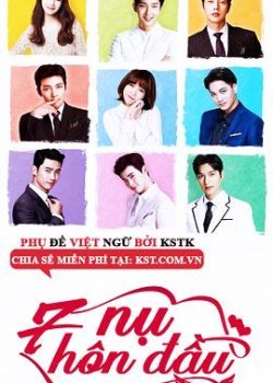 7 Nụ Hôn Đầu 7 Nụ Hôn Đầu