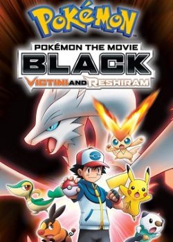 Pokemon Movie 14 Bản Black: Victini Và Bạch Anh Hùng Reshiram Pokemon Movie 14 Bản Black: Victini Và Bạch Anh Hùng Reshiram