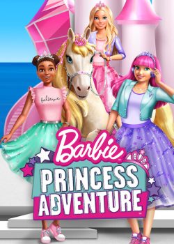 Barbie: Công Chúa Phiêu Lưu Barbie: Công Chúa Phiêu Lưu