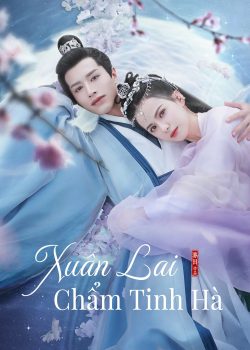 Xuân Lai Chẩm Tinh Hà Xuân Lai Chẩm Tinh Hà