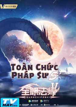Toàn Chức Pháp Sư (Phần 5) Toàn Chức Pháp Sư (Phần 5)