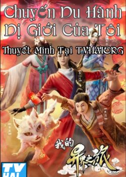 Chuyến Du Hành Dị Giới Của Tôi