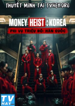 Phi Vụ Triệu Đô: Hàn Quốc Phi Vụ Triệu Đô: Hàn Quốc