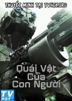 Quái Vật Của Con Người Quái Vật Của Con Người