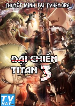 Đại Chiến TiTan (Phần 3) Đại Chiến TiTan (Phần 3)
