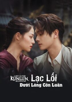 Lạc Lối Dưới Lòng Côn Luân Lạc Lối Dưới Lòng Côn Luân