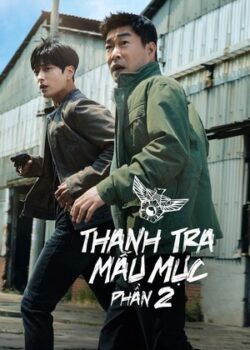 Thanh Tra Mẫu Mực (Phần 2) Thanh Tra Mẫu Mực (Phần 2)