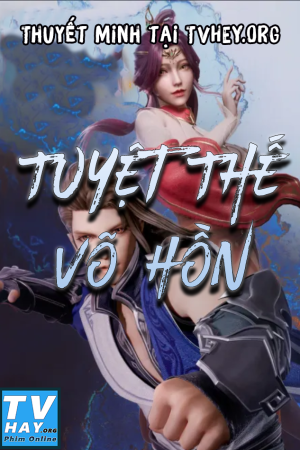 Tuyệt Thế Võ Hồn Tuyệt Thế Võ Hồn