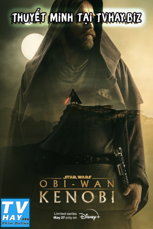 Chiến Tranh Giữa Các Vì Sao: Obi-Wan Kenobi Chiến Tranh Giữa Các Vì Sao: Obi-Wan Kenobi