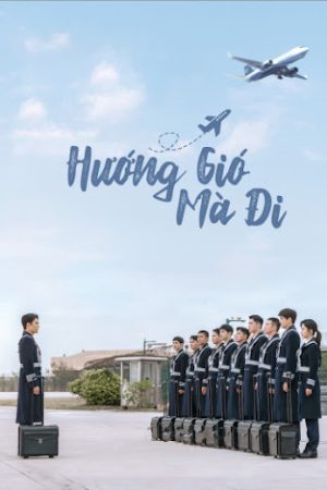 Hướng Gió Mà Đi Hướng Gió Mà Đi