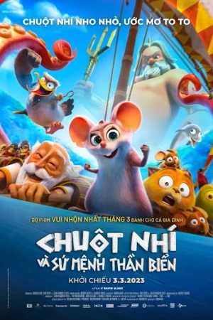 Chuột Nhí và Sứ Mệnh Thần Biển Chuột Nhí và Sứ Mệnh Thần Biển