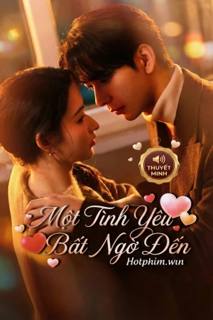 Một Tình Yêu Bất Ngờ Đến