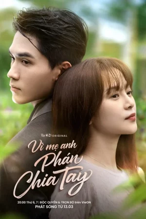 Vì Mẹ Anh Phán Chia Tay Vì Mẹ Anh Phán Chia Tay