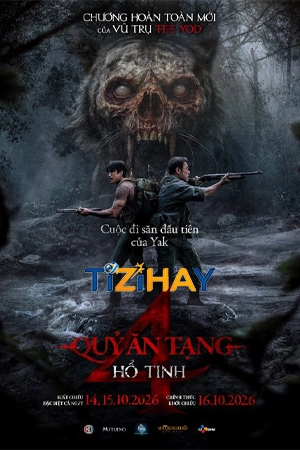 Quỷ Ăn Tạng 4: Hổ Tinh